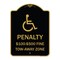 Signmission Penalty-$100-$500 Fine-Tow-Away Zone, Black & Gold Aluminum Sign, 18" x 24", BG-1824-23330 A-DES-BG-1824-23330 - alternate 1